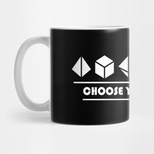 Choose Your Weapon Mug